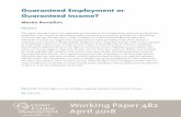 Guaranteed Employment or Guaranteed Income? · Guaranteed Employment or Guaranteed Income? Abstract The paper critically reviews the arguments for and against both employment guarantees