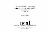 Assisted Living State Regulatory Review 2007 › ncal › advocacy › regs › Documents › ...assisted living to meet the needs of the individuals in each particular state. More