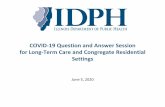 COVID-19 Question and Answer Session for Long …...Slides and recordings will be made available after the sessions. LTCF NHSN IDPH Group IDPH has created a group in NHSN for your