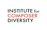 Brief introduction Composer Diversity Database INSTITUTE ICD...Fanfare for the Common Man Kenji Bunch: Groovebox Fantasy Pierre Jalbert: Music of Air and Fire Alex Temple: Liebeslied