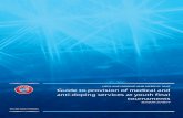 UEFA ANTI-DOPING AND MEDICAL UNIT Guide to provision of ...€¦ · Youth Final Tournaments 3 Introduction This document is designed to assist the local organising committee in the