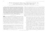 Fine-grained device management in an interactive …raju/WWW/publications/ieee_tmm...558 IEEE TRANSACTIONS ON MULTIMEDIA, VOL. 5, NO. 4, DECEMBER 2003 Fine-Grained Device Management