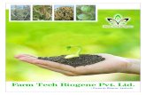 Farm Tech Biogene Pvt. Ltd....Farm Tech Biogene Pvt. Ltd. ( Formerly Biogene Agritech) Research Activities Highly qualified scientific pool with trained skill persons. Range of Crops