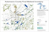 Kalamazoo County Final Wetland Inventory€¦ · Kalamazoo County Final Wetland Inventory K al m z oC unty Fi nalW e td I v ory Areas shown as wetlands, wetland soils, or open water