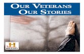 Our Veterans Our stOries - News in Education › ... › OurVeterans1564756413.pdf · Memorial Day and Veterans Day, a presidential wreath is placed at the tomb. This may explain