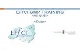 EFfCI GMP Training   - ASPA …aspa-ingrecos.com/pdf/CR-groupes-travail-effci/2019-07-16...2019/07/16  · 2 EFfCI GMP Training