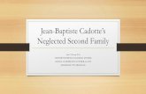 Jean-Baptiste Cadotte’s Neglected Second Familyhabitant.org/cadotte/Jean-Baptiste Cadotte... · United States vs. Repentigny et al. •This Supreme Court case involved the heirs