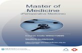 Master of Medicine · 2020-06-17 · 5 Graduate Diploma versus Master of Medicine All students must enroll for the Master of Medicine. However, once the four Core Units have been