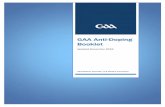 GAA Anti-Doping Booklet...Page 2 of 12 INTRODUCTION Since 2001 anti-doping testing has been conducted on players with the agreement of the GAA by Sport Ireland as part of their policy