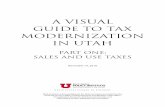 A Visual Guide to Tax Modernization in Utah · Sales Tax Conceptual $4.2 Billion Personal andProperty Tax* Corporate Income Tax $1.7 Billion $2.4 Billion Sales Tax** Reality FY2017