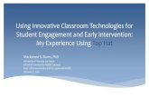 Using Innovative Classroom Technologies for Student … · 2019-12-21 · ∗Interactive slideshow presentations ∗Deployed ... Top Hat) to Fall 2015 (with Top Hat): ∗More students