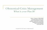Obstetrical Crisis Management › wp-content › uploads › 2017 › 09 › ... · Obstetrical Hemorrhage – Best Clinical Practice n Hemorrhage cart n Hemorrhage meds – immediate
