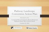 Parkway Landscape Conversion Action Plan€¦ · Highlands Ranch Pkwy, Open Space, both sides, east of Montclair St. 35 : Convert bluegrass to native seed - assume 10” of irrigation: