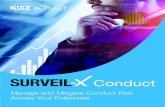 Manage and Mitigate Conduct Risk Across Your Enterprise · 2020-03-31 · SURVEIL-X Conduct’s dashboards also synthesize a firmwide-view of operational effectiveness based on global