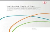 Complying with PCI DSS - WorldTech IT · 2020-02-01 · recent. PCI DSS version 2.0 was released in October 2010 and went into effect January 1, 2011. Organizations had until December