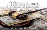 Trial Lawyers, Inc.: Cy Pres - Manhattan Institute...The cy pres doctrine is a long-standing feature of the Anglo-Amer ican law of charitable trusts, with roots dating to the sixth-century