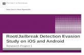 Root/Jailbreak Detection Evasion Study on iOS and …Research Project 1: Root/Jailbreak detection Evasion study on iOS and Android 4 Related work Bulk of the research is focused on