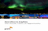 Northern Lights - PwC · 2015-06-03 · PwC | Northern Lights: The Nordic Cities of Opportunity | 1 PwC is proud to present to you the inaugural edition of Northern Lights: The Nordic