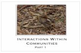 Interactions Within Communities - WordPress.com...Communities Predation Individuals of one species beneﬁt while other is killed By understanding interactions between individuals