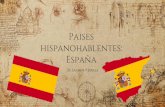 Paises hispanohablentes: España › uploads › 1 › 1 › 0 › 6 › ... · 2018-08-29 · Map of españa •The capital and the biggest city of Spain (España) is the city of