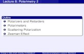 Outline Polarizers and Retarders Polarimeters Scattering Polarization home.strw. › ~keller › Teaching › ObsAstro2_2010 › ... · PDF file 2012-01-18 · Scattering Polarization