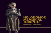 HOLODOMOR MEMORIAL TORONTO · ˛ e Holodomor Memorial Parkette is a space for re˝ ection and acknowledgement of the extreme inhumanity and tragic events that occurred in the past.
