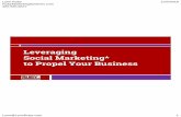 Leveraging Social Marketing* to Propel Your Business · Social Marketing* to Propel Your Business. Lynn Ruby RubyMarketingSystems.com 480 836 8627 1/25/2018 Lynn@LynnRuby.com 2 Lynn