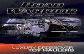 LUXURY CROSSOVER TOY HAULERS - RVUSA.comlibrary.rvusa.com/brochure/2018_Heartland RV_Road Warrior.pdf · • Solar Prep • Power Side Awning w/LED Light • Dovetail In-Floor Storage