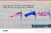 Looking East and West: UK Cross-border M&A€¦ · Looking East and West: UK Cross-border M&A 7 outwards. Corporates are looking for investment options abroad and are investing in
