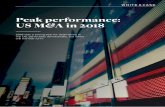 Peak performance: US M A in 2018 - White & Case › sites › default › files › peak...Peak performance: US M&A in 2018 3 The US M&A market delivered another year of strong performance