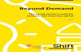 Beyond Demand - Shift › content › uploads › 2020 › 05 › Beyond-Deman… · Fund, Mustard Seed, National Lottery Community Fund, NCVO, Resonance, SASC, Social Tech Trust,