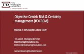 Objective Centric Risk & Certainty Management (#OCRCM) › wp-content › uploads › ... · 2020-06-25 · Objective Centric Risk & Certainty Management (#OCRCM) Module 3: SVG Capital: