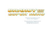 Brandy - nathanssuperheroes.com€¦ · Brandy glanced back at the group, and then she darted into the woods. The firefighters chased after her, being careful not to lose sight of