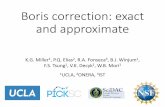 Boris correction: exact and approximate · 2017-09-20 · •Boris correction for use with direct deposit •Using iterative multigrid, exact spectral, or point-Jacobi •Uses •Less
