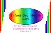 Infant Oral Health Care › ... › 2015 › 08 › Infant_Oral_Health_Care.Tannen.pdf · 2018-03-26 · Goals of Infant Oral Health • Break the cycle of Early Childhood Caries
