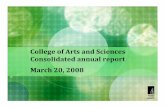 of Arts and Sciences Consolidated annual report 20, 2008 · Accomplishments: Student learning and Student/faculty research and outreach New programs Approved RN to BSN nursing complete
