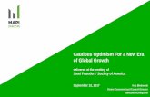 Cautious Optimism For a New Era of Global Growth · 2017-10-10 · Cautious Optimism For a New Era of Global Growth delivered at the meeting of Steel Founders' Society of America