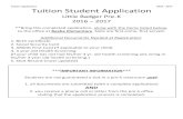 Tuition Student Application...Tuition Application 2016 - 2017 Tuition Student Application Little Badger Pre-K 2016 – 2017 **Bring this completed application, along with the items