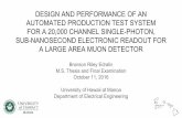 DESIGN AND PERFORMANCE OF AN AUTOMATED PRODUCTION …idlab/bronson/docs/MS... · design and performance of an automated production test system for a 20,000 channel single-photon,