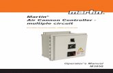 Martin Air Cannon Controller - multiple circuit...air cannons 1. To manually fire cannons 1 through 10, turn selector knob on door of controller enclosure to number of cannon you wish