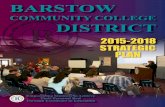 CONIT COLLEGE ISTRICT - Barstow Community College · 2015 - 2016 Barstow Community College Presidential Goals 31 ... The retreat was open to all faculty, staff, administrators and