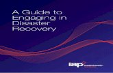 A Guide to Engaging in Disaster Recovery - TCCEM...A Guide to Engaging in Disaster Recovery Page 5 Principle #2 Emergency management plans should include an ‘engagement plan’ that