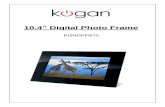 10.4” Digital Photo Frame - cdn.kogan.com.aucdn.kogan.com.au/.../Kogan-10-photo-frame-manual.pdf · Insert the jack of the DC adaptor into the digital photo frame, and then plug