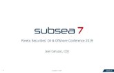 Pareto Securities' Oil & Offshore Conference 2019 - Subsea 7 Subsea 7 is a global leader in offshore