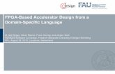 FPGA-Based Accelerator Design from a Domain-Specific Language · FPGAs High throughput, great energy efﬁciency OpenCL Portable and open programming model for heterogeneous ... High