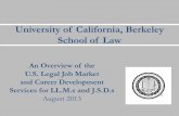 University of California, Berkeley School of Law...August 2013 University of California, Berkeley School of Law Agenda Part I Career & Professional Development Services Overview Part