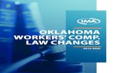OKLAHOMA WORKERS COMP’ . LAW CHANGES€¦ · WORKERS’ COMPENSATION Oklahoma has been the home to numerous changes in its workers compensation ’ laws in the past five years.