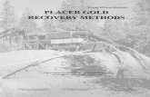 Placer Mining Methods PLACER GOLD RECOVERY METHODS...placer gold placer mining methods placer gold recovery methods. division of mines and geology james f. davis state geologist. special
