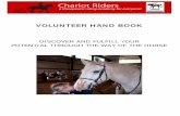 DISCOVER AND FULFILL YOUR POTENTIAL THROUGH THE WAY … › VolunteerBooklet.pdf · 1. Think of a horse as having a 6-foot “danger zone” surrounding it. Within 6 feet, the horse