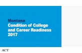 Montana Condition of College and Career … Files/Statewide...Montana Condition of College and Career Readiness 2017Key Findings 10 • In the Montana graduating class of 2017, 9,938